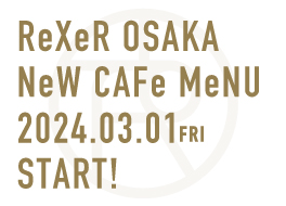 ReXeRオリジナルプロテイン発売・カフェメニューリニューアルのお知らせ